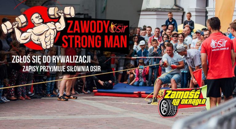 Wyłonią najsilniejszego. Zawody Strong Man w Zamościu